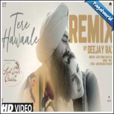 Tere Hawaale Remix Mp3 Tere Hawaale Remix Mp3